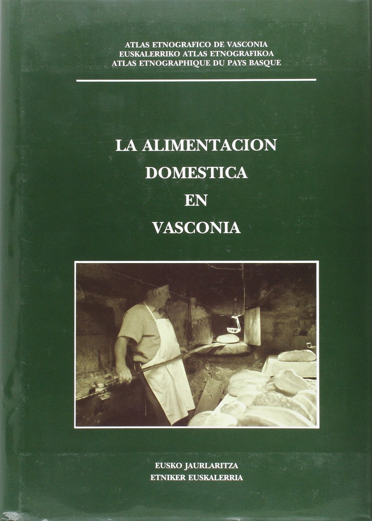Alimentacion domestica en vasconia, la (Atlas Etnografico) Books