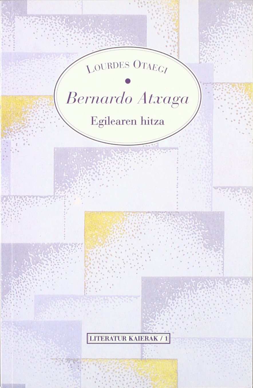 Bernardo Atxaga - Egilearen Hitza Books