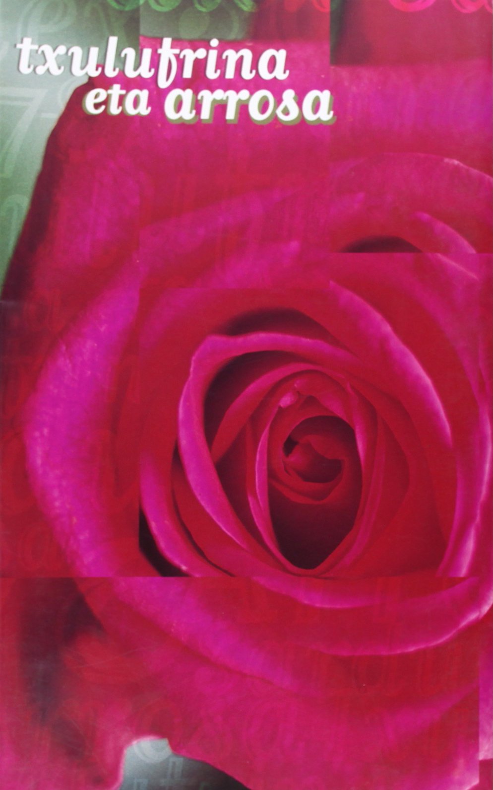 Txulufrina eta arrosa Learning & Reference