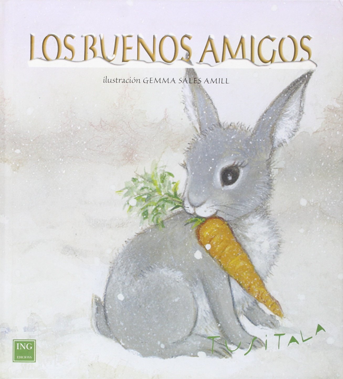 Los buenos amigos/ Good Friends book