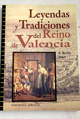 Leyendas y tradiciones del Reino de Valencia Books