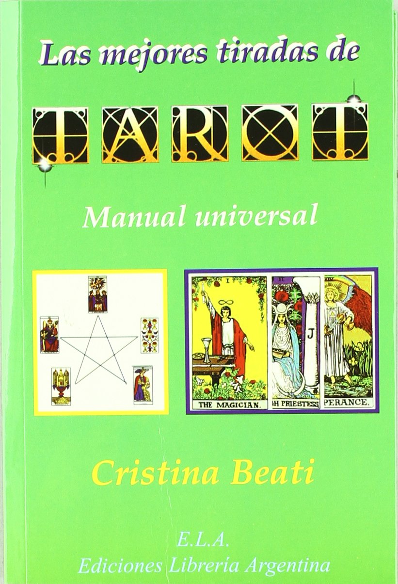 Las mejores tiradas de tarot : manual universal de tarot Religion & Esotericism