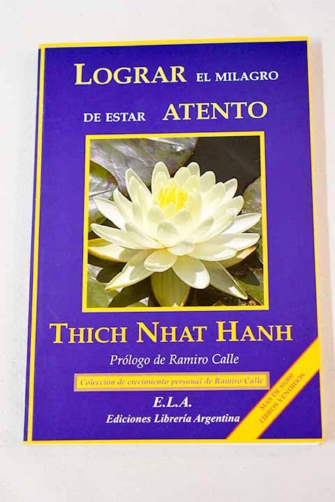 Lograr el milagro de estar atento: (un manual de meditación) Books