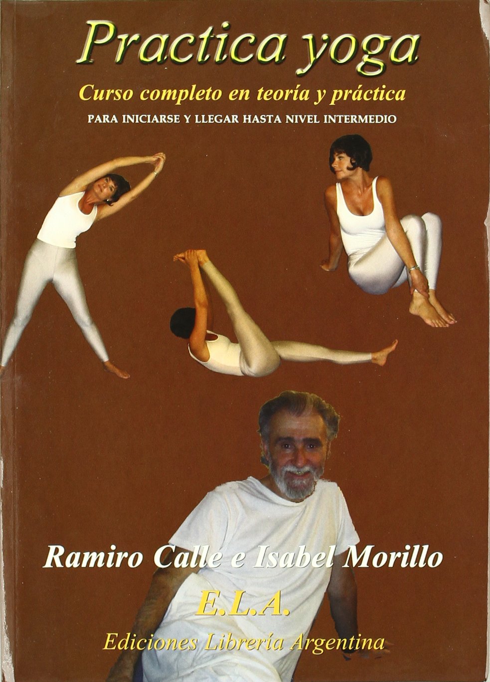 Practica yoga : curso completo de yoga, nivel medio con DVD Leisure, Home & Garden