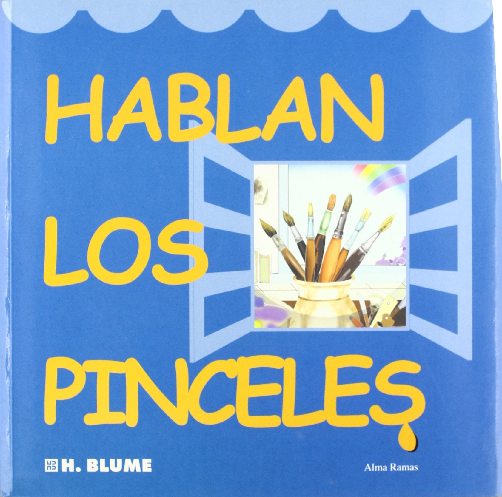 Hablan los pinceles (Artes, técnicas y métodos, Band 58) Arts & Music