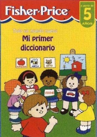 Mi primer diccionario (FISHER PRICE. LITTLE PEOPLE, Band 150857) Books
