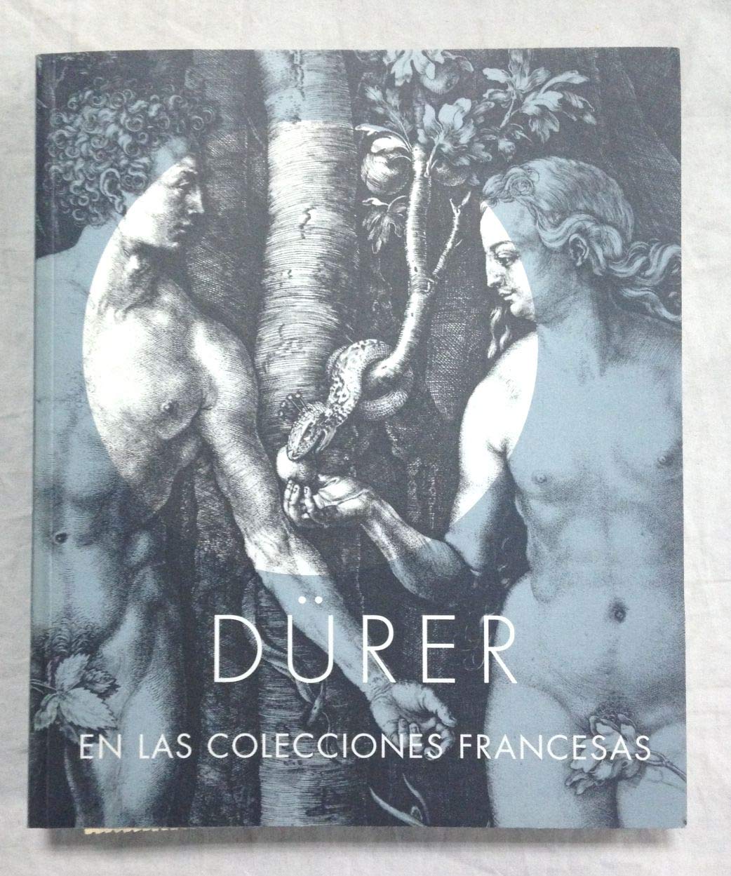 Durer en las colecciones francesas("catalogo exposicion") book