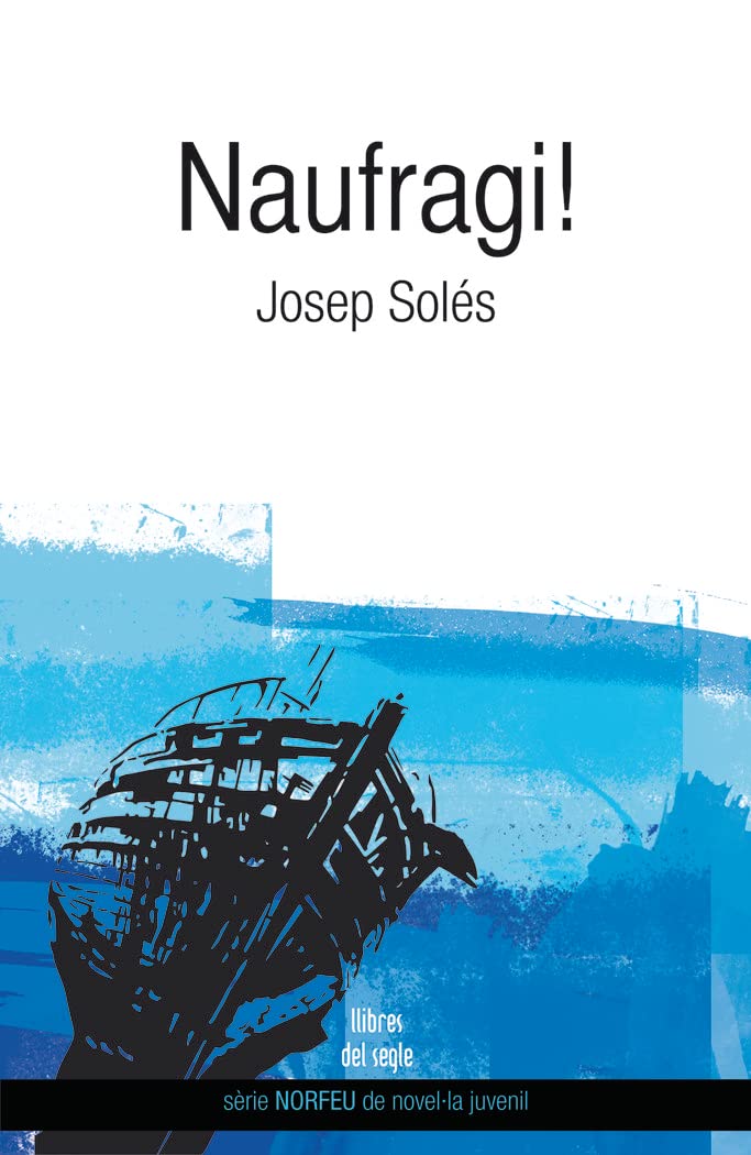 Naufragi! (sèrie NORFEU de novel.la juvenil, Band 2) Books