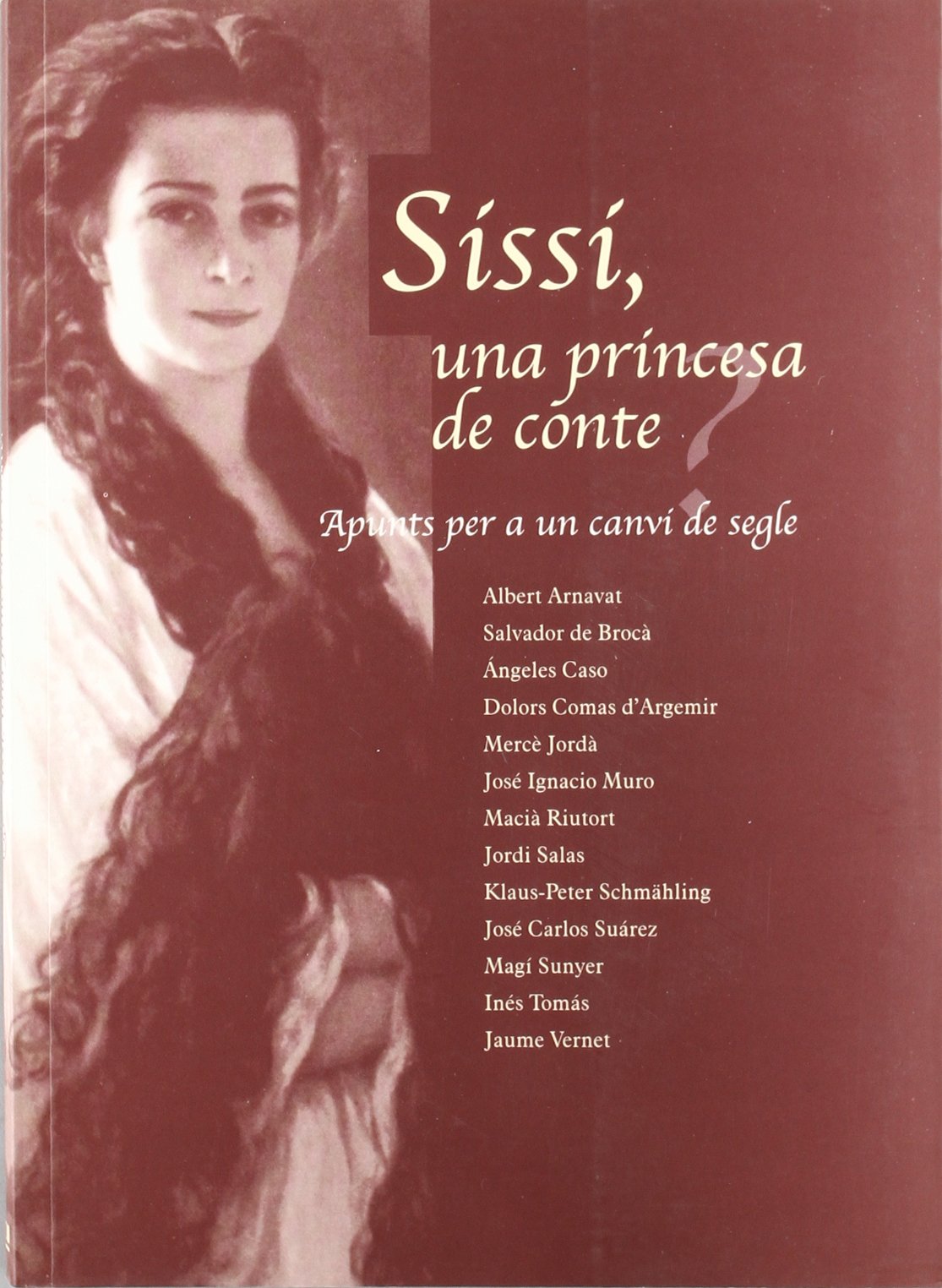 Sissí, una princesa de conte?: Apunts per a un canvi de segle book