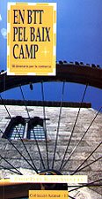 En BTT pel Baix Camp: 18 itineraris per la comarca (Azimut, Band 11) Books