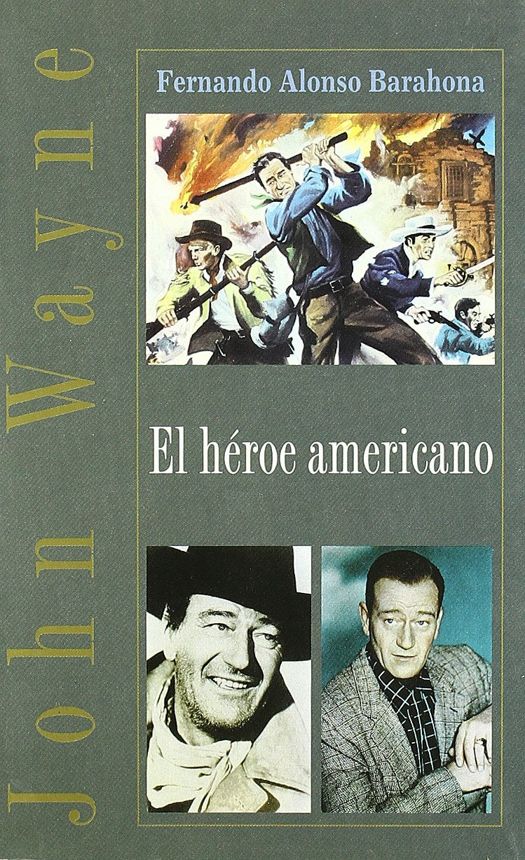 John Wayne, el héroe americano (Letras de cine) Books