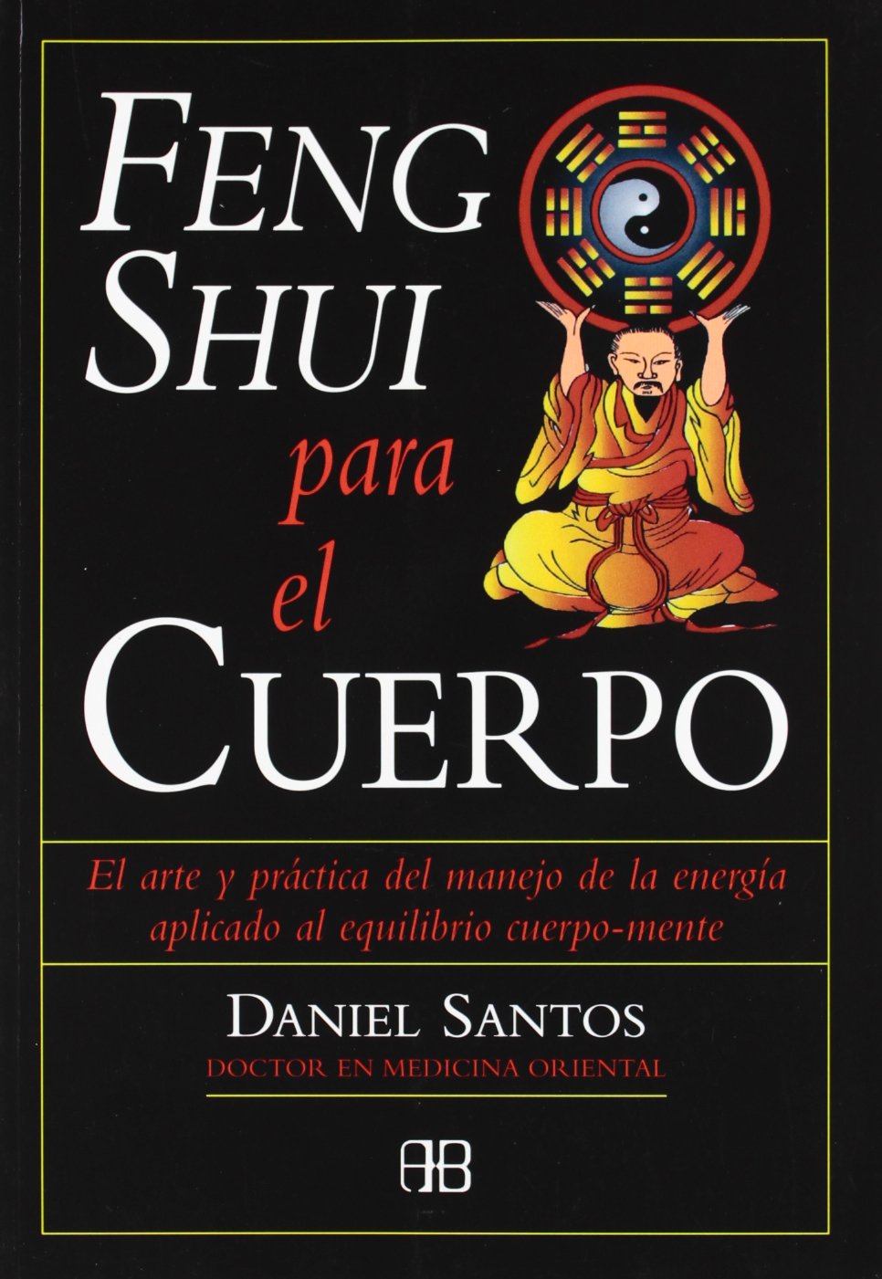Feng Shui Para El Cuerpo/feng Shui For The Body book