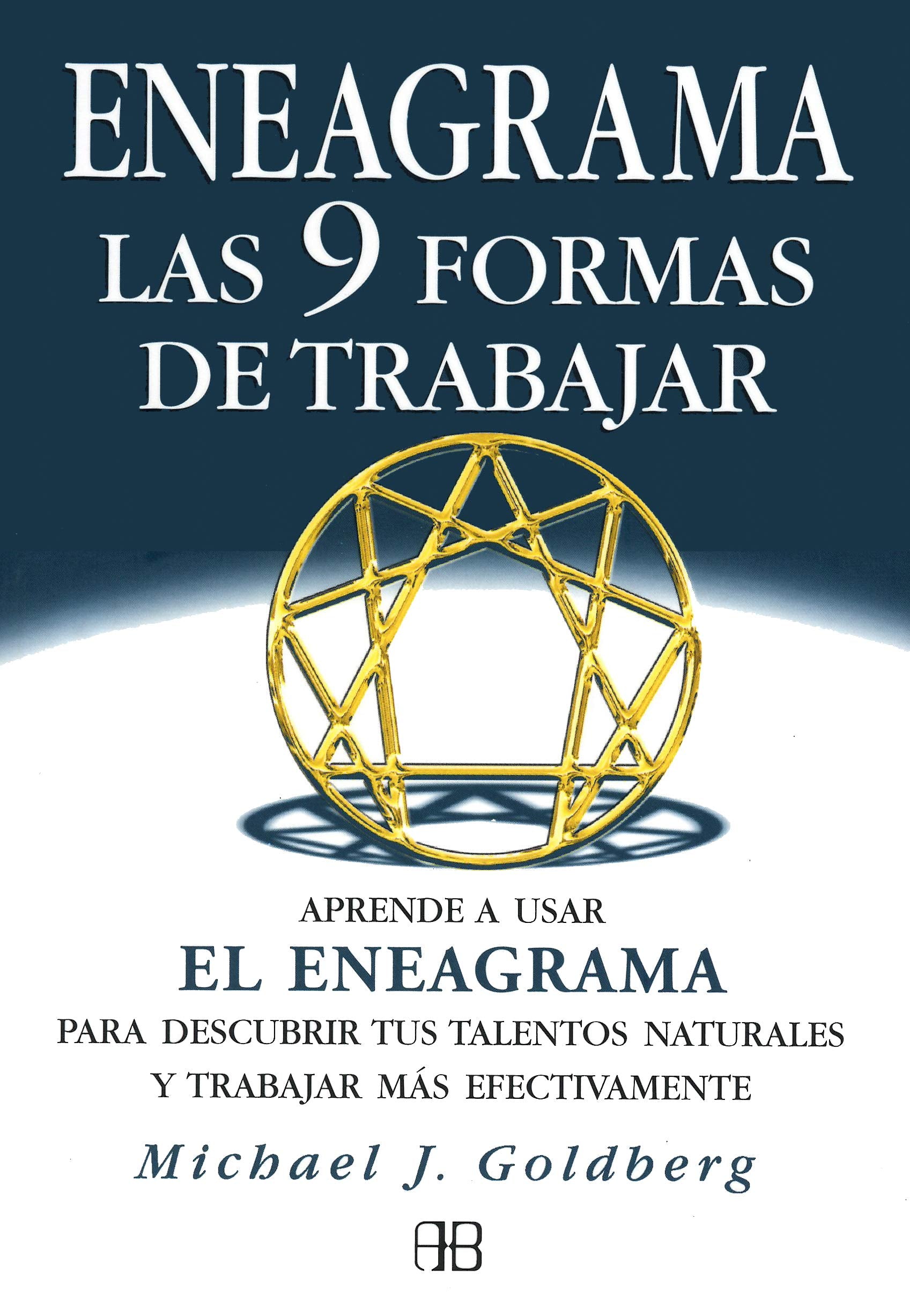 Eneagrama/aneogram: Las 9 Formas De Trabajar/nine Forms Of Working book
