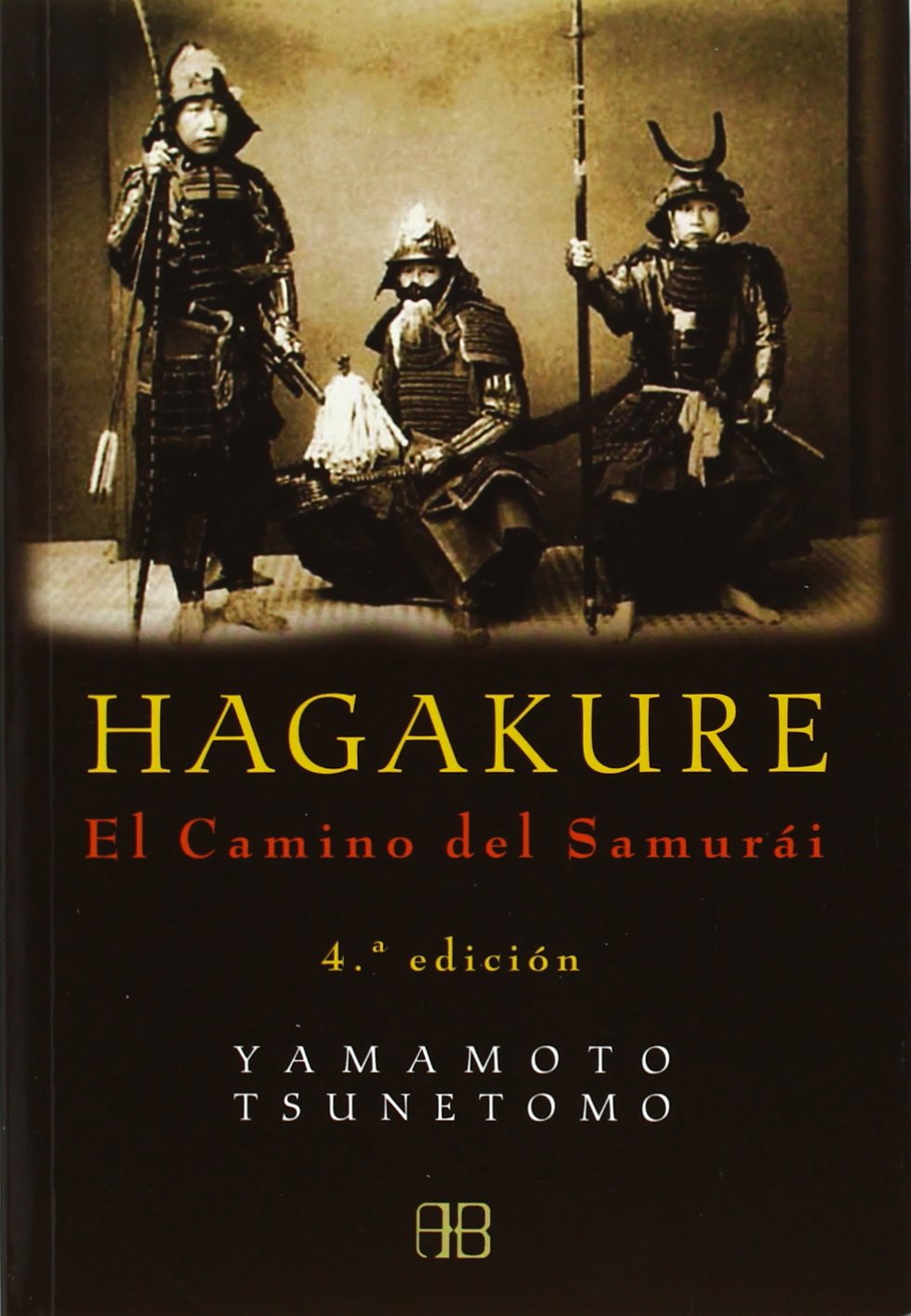Hagakure : el camino del samurái (Sin Limites) Philosophy