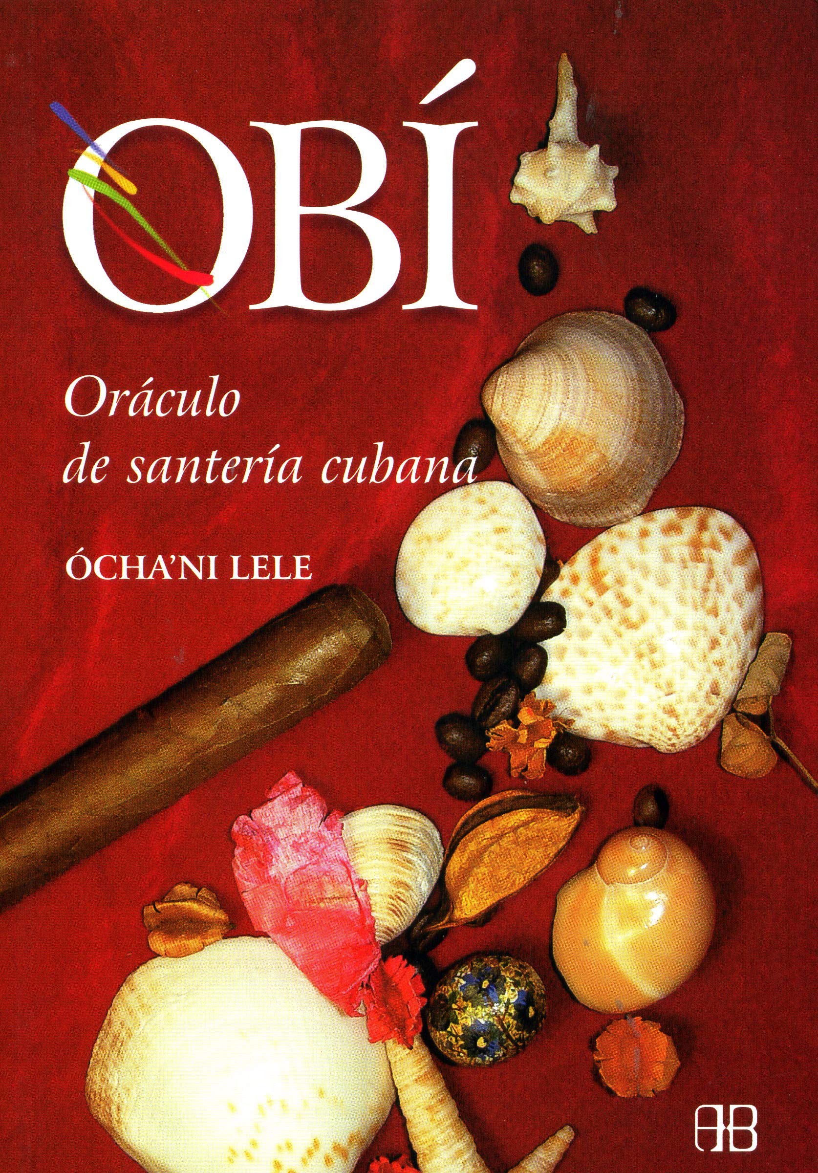 Obí: Oráculo de la santería cubana / Oracle of Cuban Santeria book