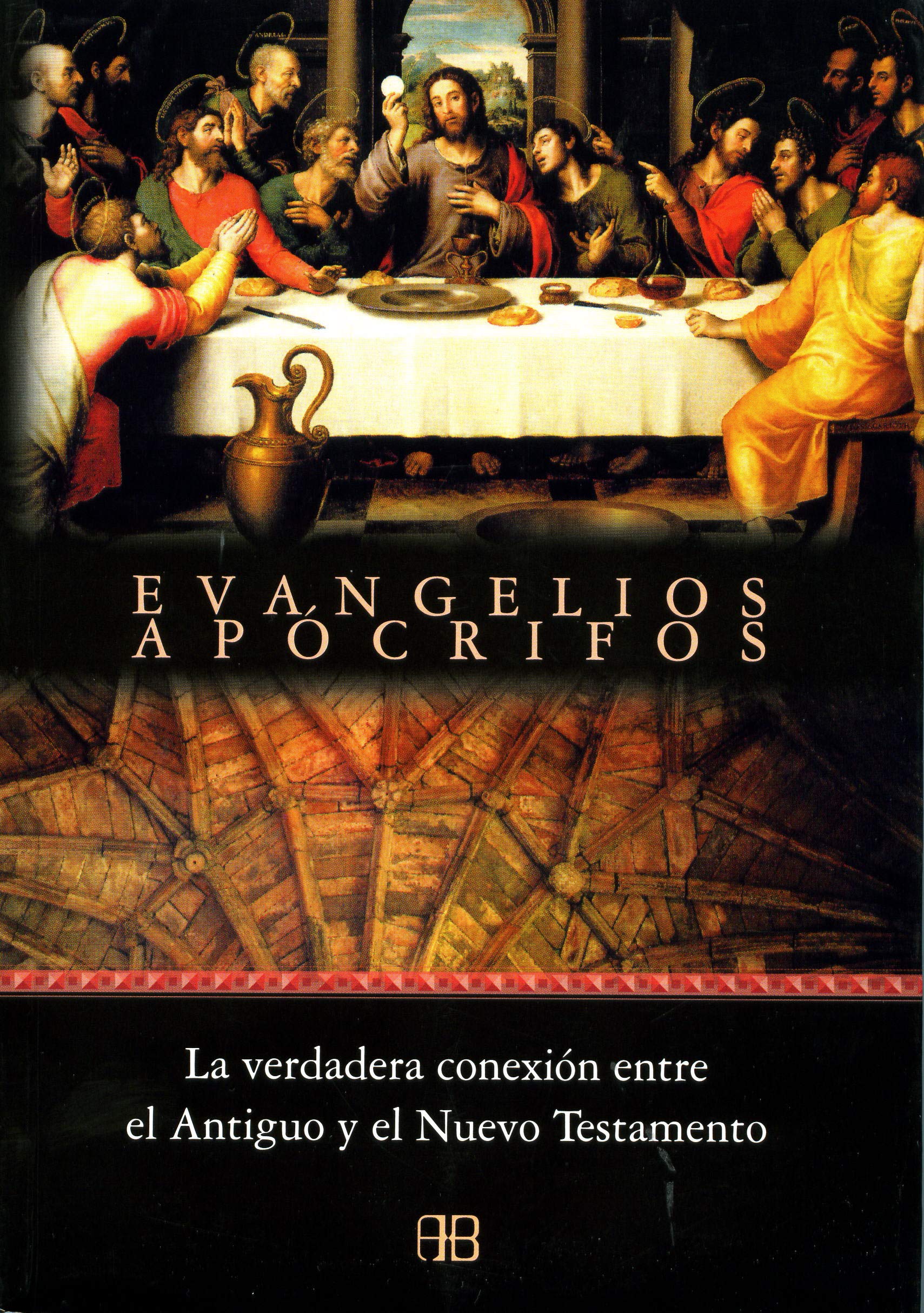 Evangelios apócrifos: La verdadera conexión entre el Antiguo y en Nuevo Testamento book