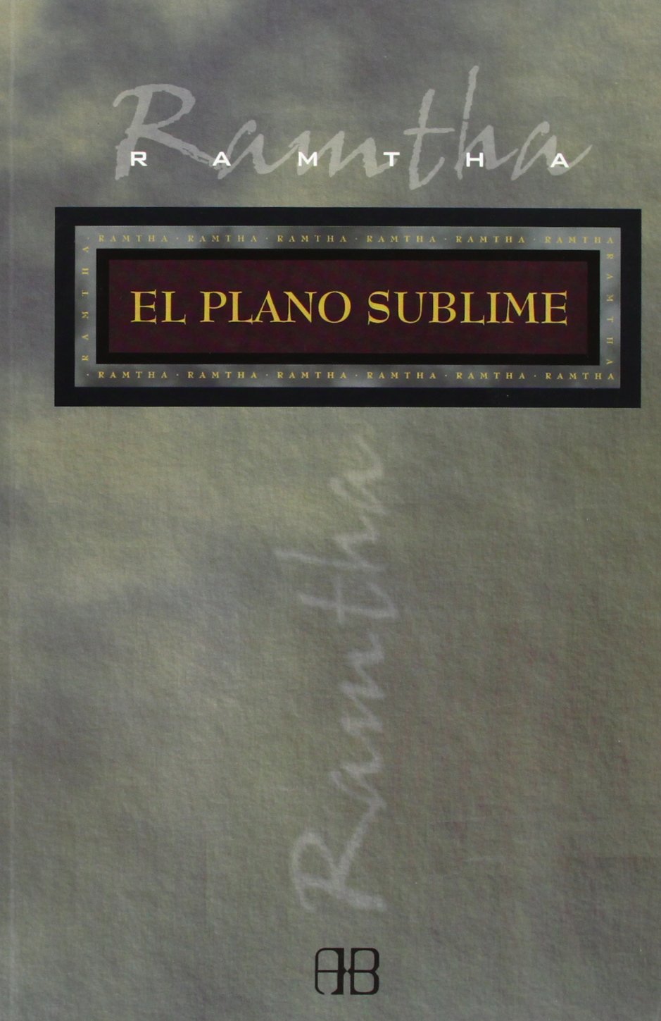El Plano Sublime / The Plane of Bliss; On Earth as it is in Heaven book