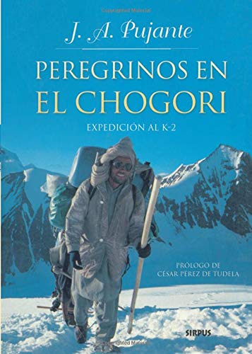 Peregrinos en el Chogori: Espedición al K-2 book