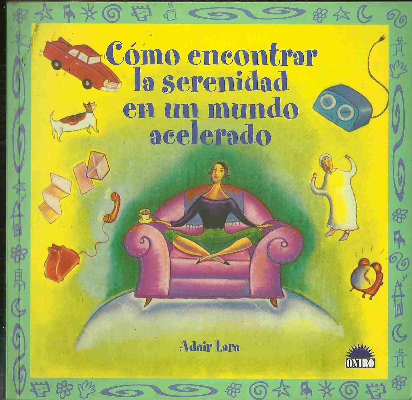 Como encontrar la serenidad en un mundo acelerado / How to Find Serenity in a Fast-Paced World Psychology