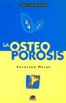 La osteoporosis / Osteoporosis book