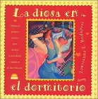 La diosa en el dormitorio : deliciosos secretos eróticos para celebrar la sexualidad y desterrar el aburrimiento (El arbol de la vida / The tree of life) Partnership & Love