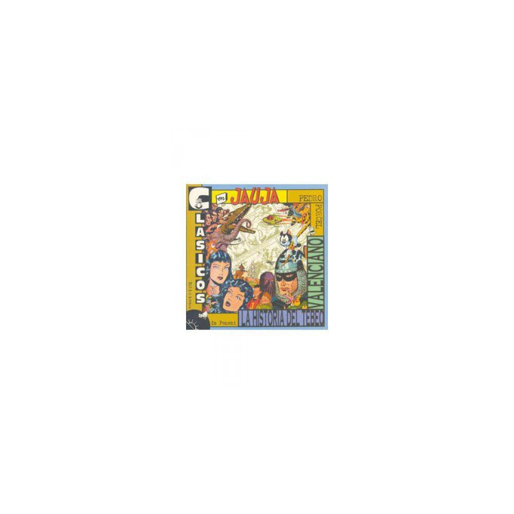 Clásicos en jauja : la historia del tebeo valenciano (Papers grisos, Band 7) Manga