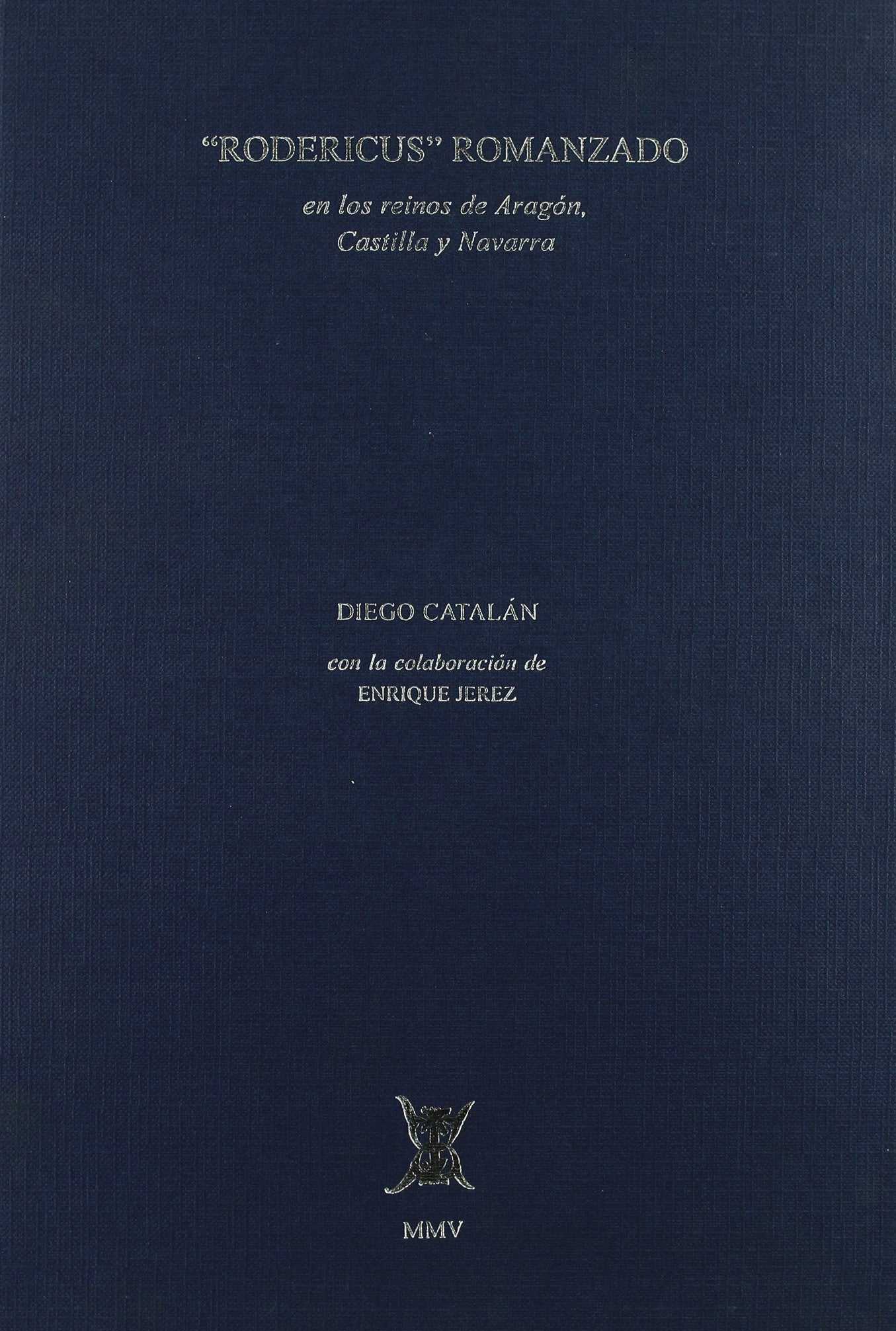Rodericus romazado en los reinos de Aragón, Castilla y Navarra Books