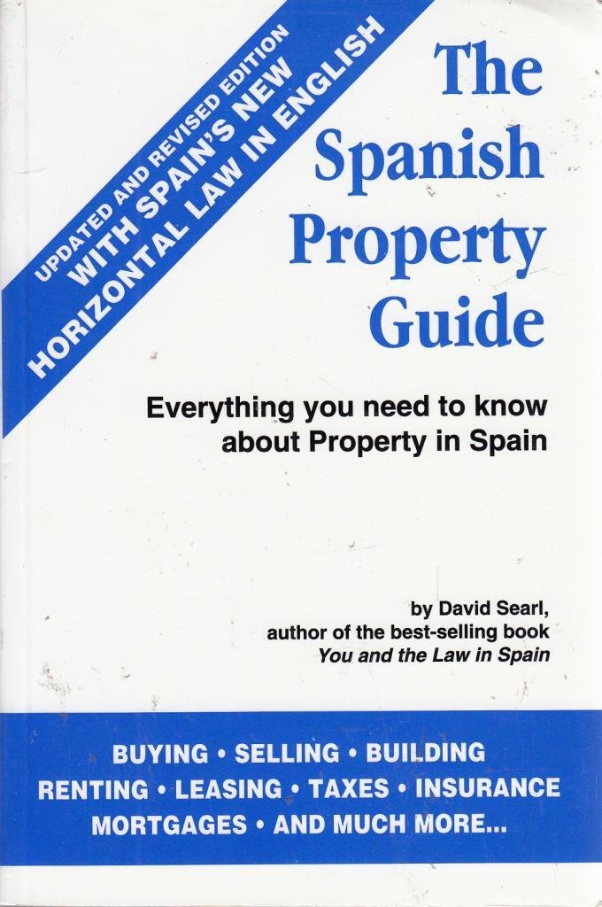 The Spanish Property Guide: Everything You Need to Know About Property in Spain Law