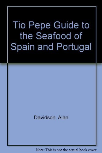 The Tío Pepe guide to the seaffod of Spain and Portugal Leisure, Home & Garden