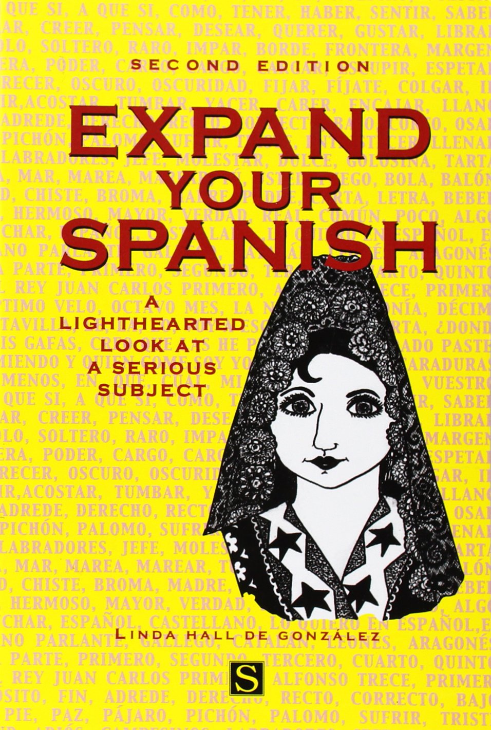 Expand Your Spanish: A Lighthearted Look at a Serious Subject book