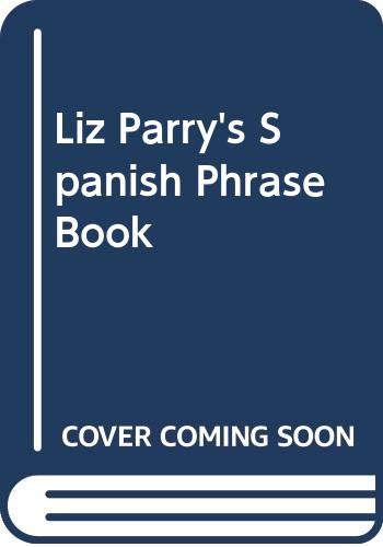 Product Image: Liz Parry's Spanish Phrase Book