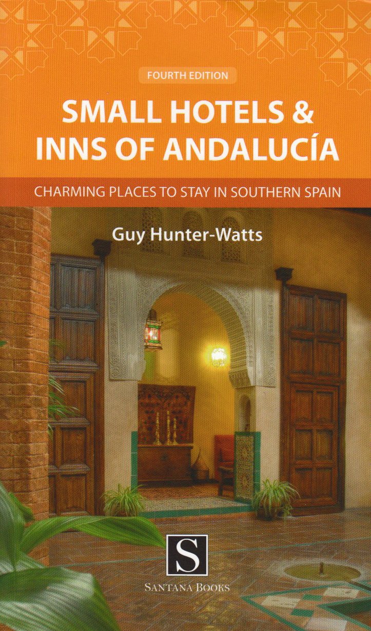 Small Hotels and Inns of Andalucia: Charming Places to Stay in Southern Spain Leisure, Home & Garden