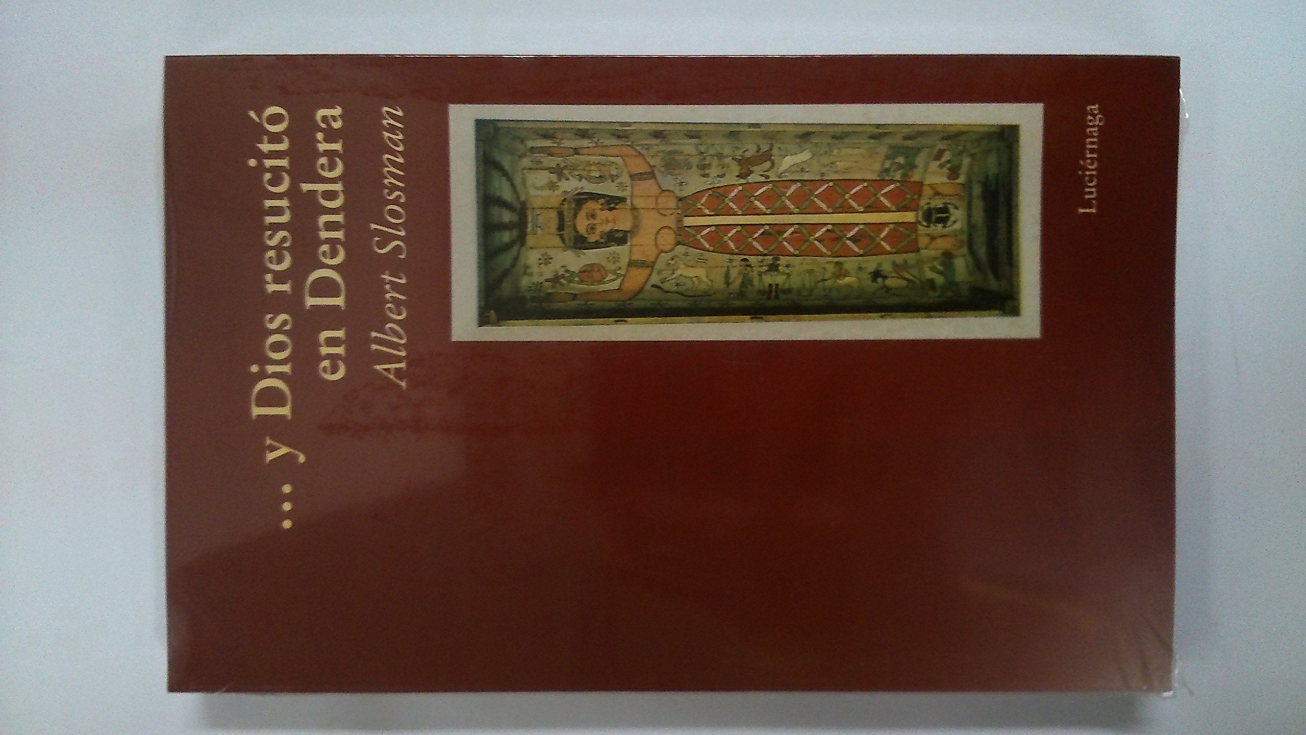 Y Dios resucitó en Dendera (NARRATIVA, Band 6) Religion & Esotericism