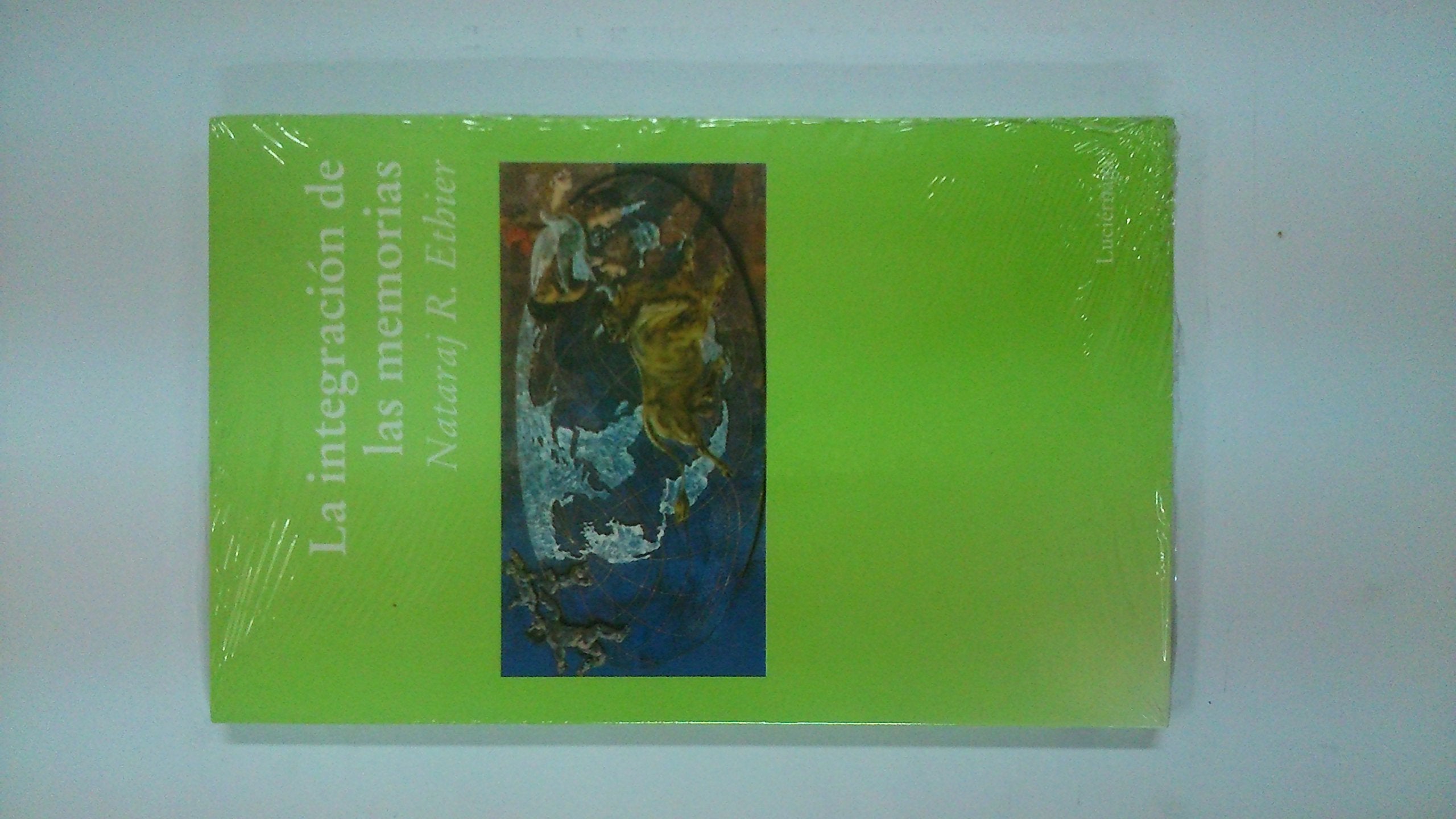 La integracion de las memorias/ The integration of memories book