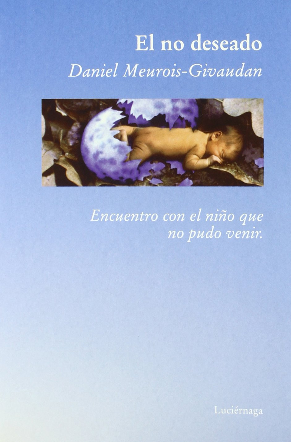 El No Deseado/the Undesireable book