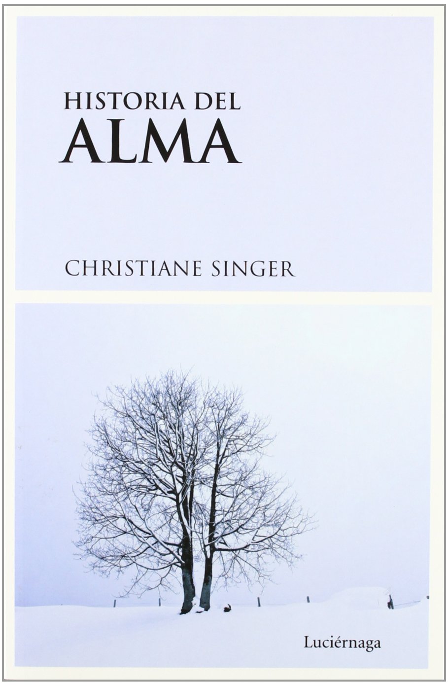 Historia del alma (NARRATIVA) Contemporary literature
