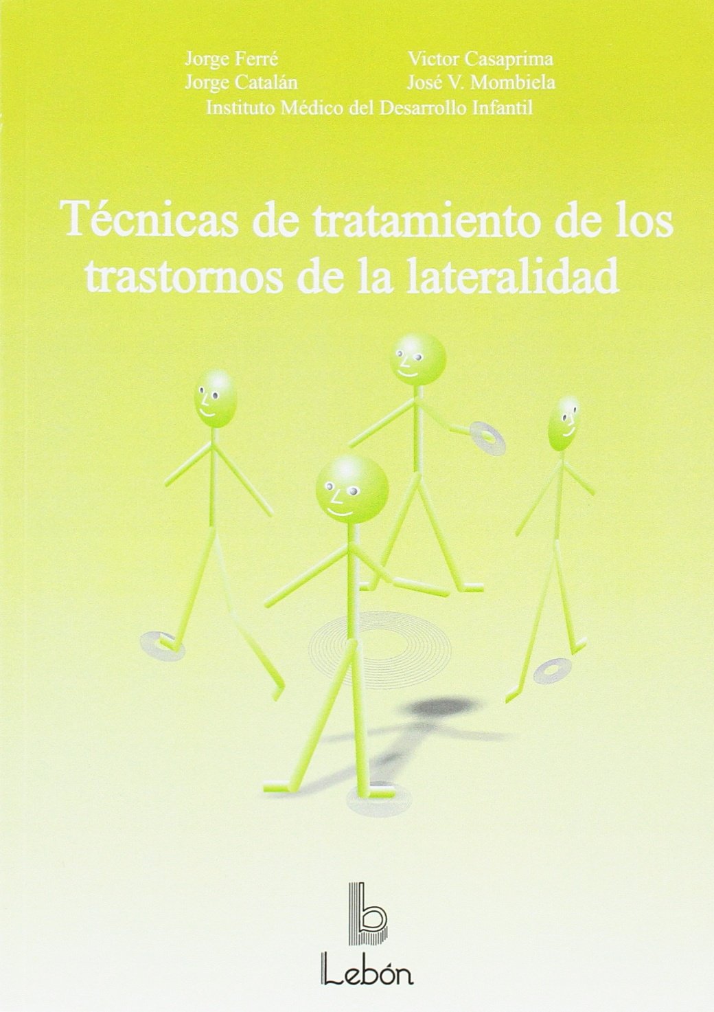 Técnicas de tratamiento de los trastornos de la lateralidad Study Guides