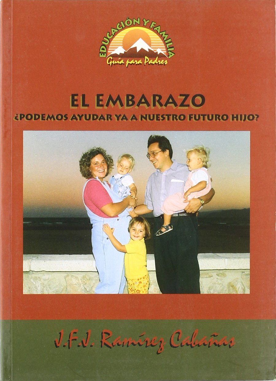 El embarazo: ¿Podemos ayudar a nuestros hijos? (Educación y familia, Band 1) Books