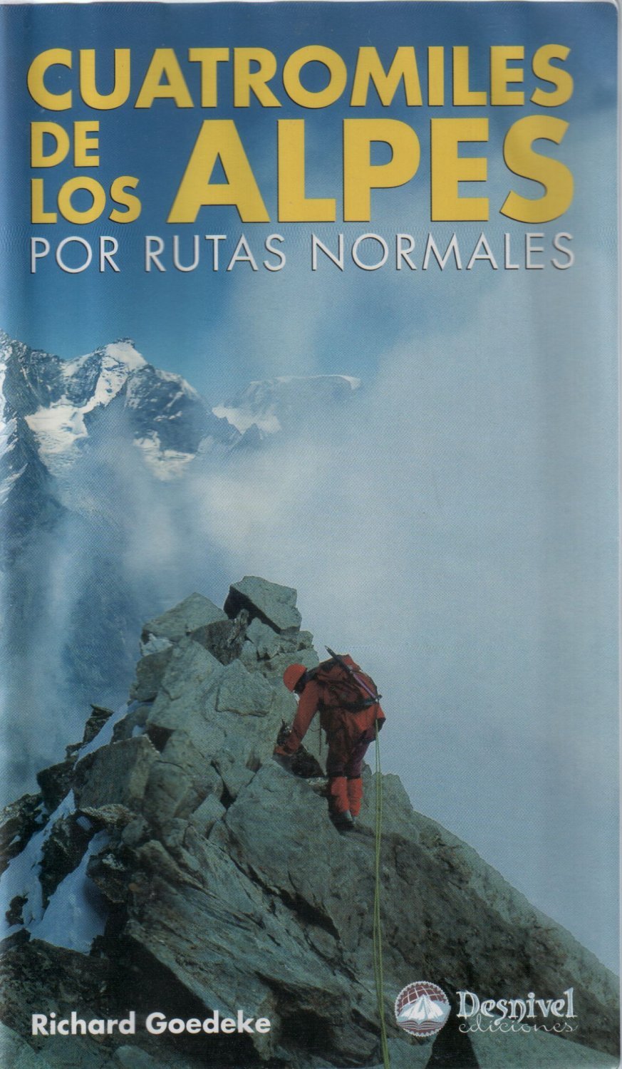 Los cuatromiles de los Alpes por rutas normales book