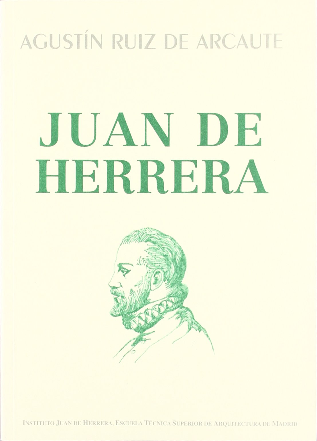 Juan de Herrera, arquitecto de Felipe II Learning & Reference