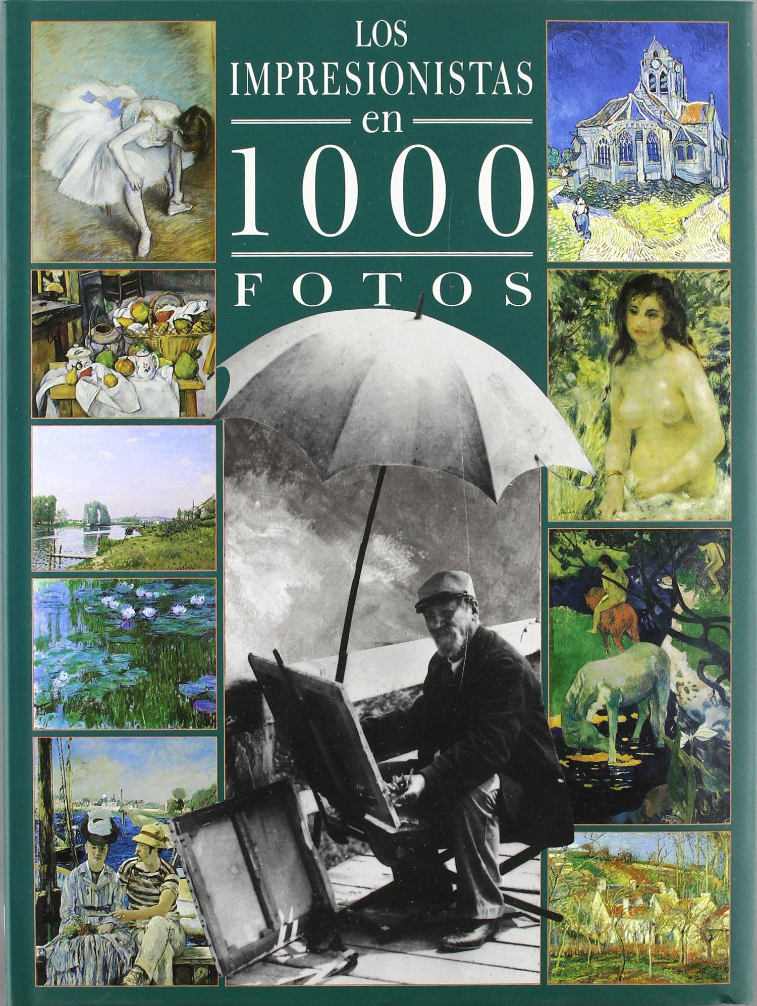 IMPRESIONISTAS EN 1000 FOTOS book
