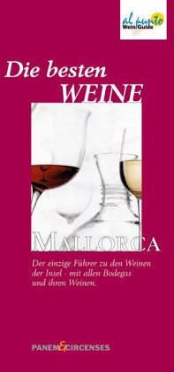 Mallorca Wein- Guide. al punto. Getestet: Alle Weine und ihre Winzer Books