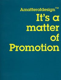 It's A Matter of Promotion (Matter of Design S.) Film, Art & Culture