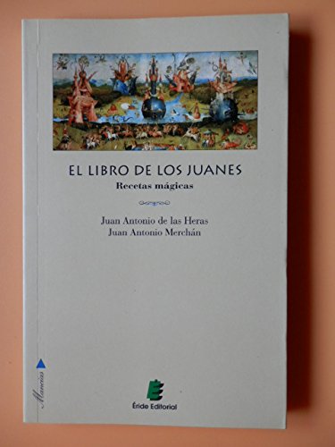 El libro de los juanes. recetas magicas book