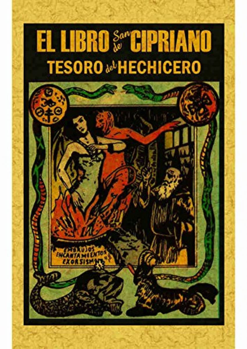 Libro de San Cipriano: Libro completo de verdadera magia o sea el tesoro del hechicero book