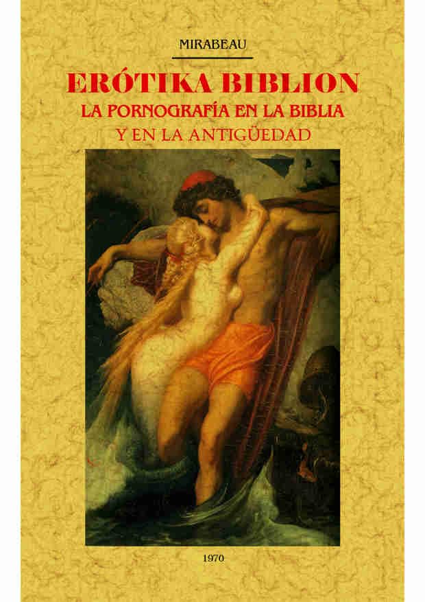 Erotika Biblion. La pornografía en la biblioa y en la antigüedad book