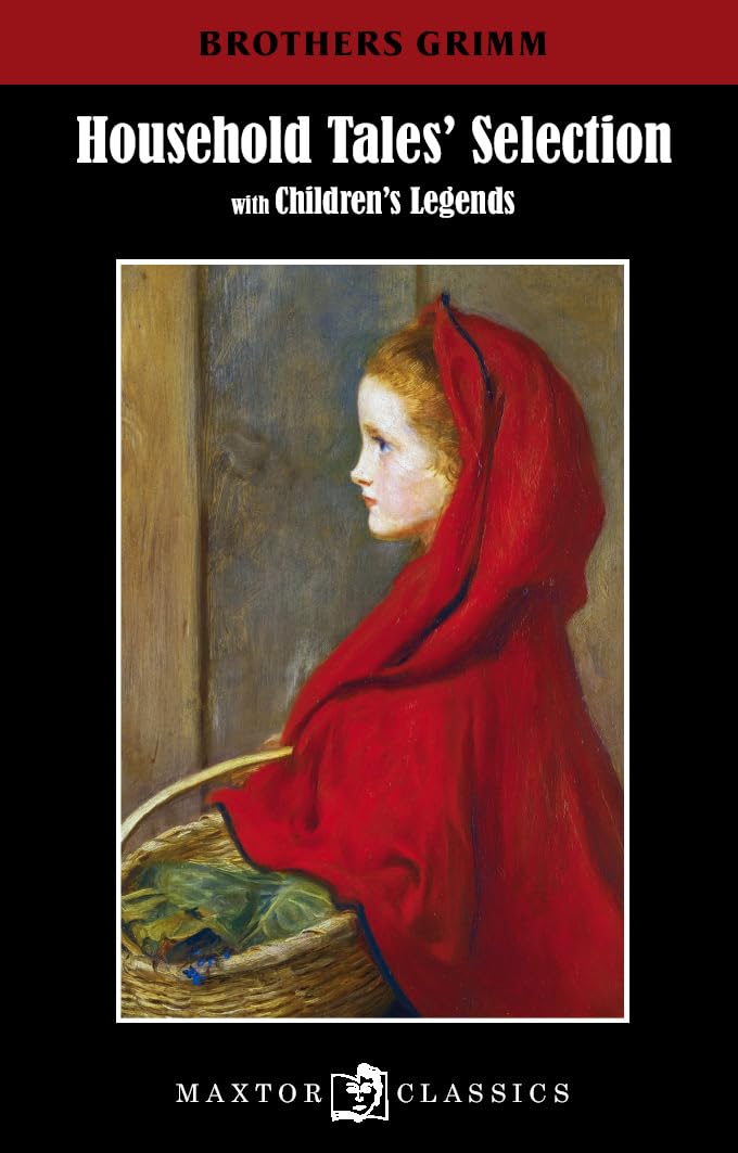 Household tales' selection: with children's leyends (Maxtor Classics, Band 11) Historical Fiction