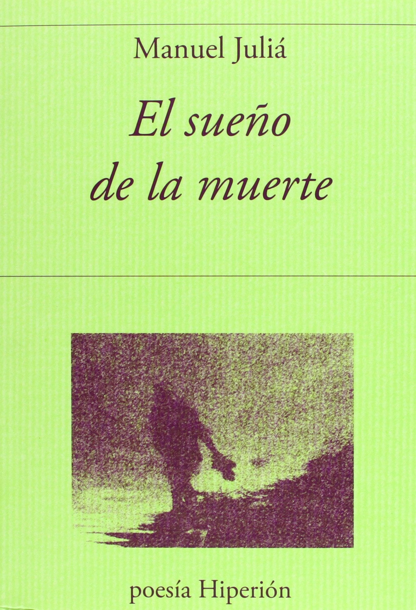 El sueño de la muerte (Poesía Hiperión, Band 644) Poetry