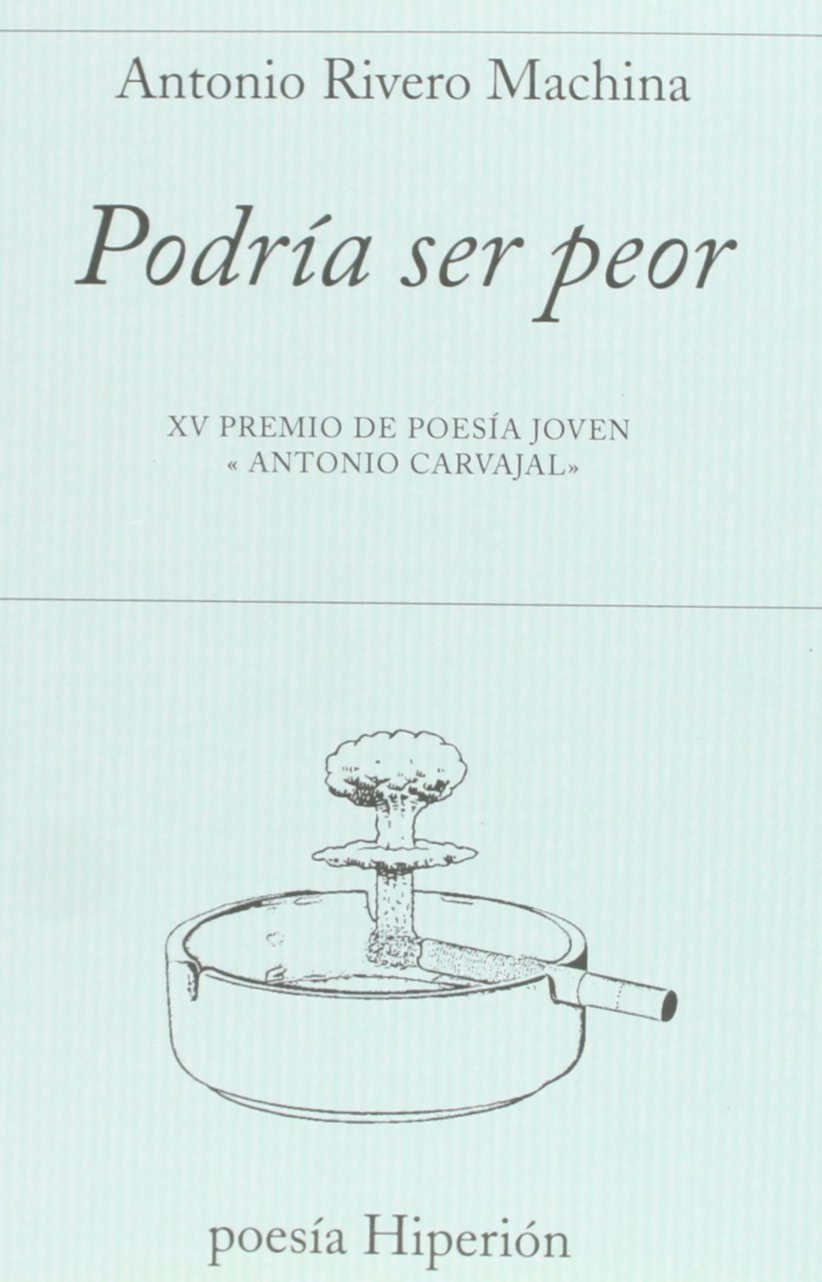 Podría ser peor (Poesía Hiperión, Band 647) Non-fiction