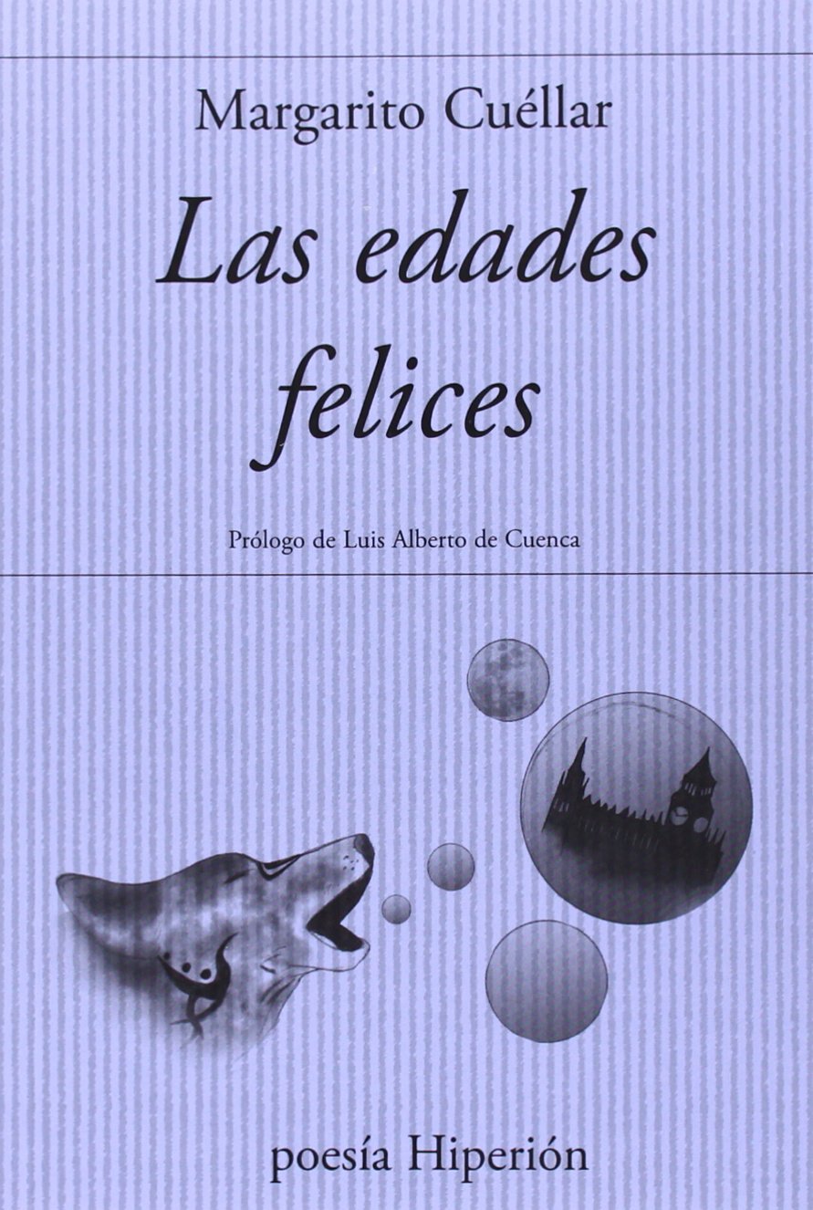 Las edades felices (Poesía Hiperión, Band 651) Poetry